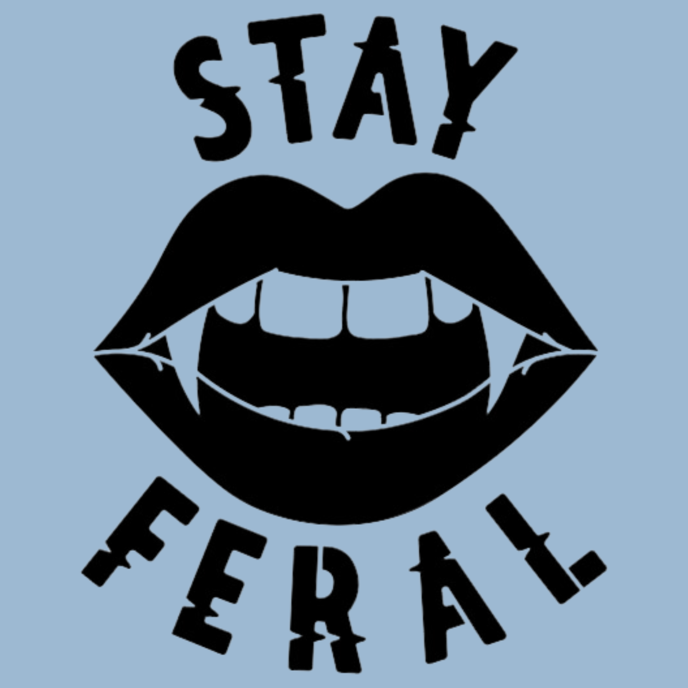 Stay Feral Vinyl Decal
